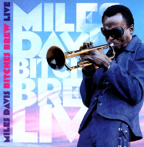 Miles Davis: Bitches Brew Live
