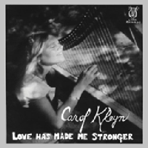 Carol Kleyn: Love Has Made Me Stronger