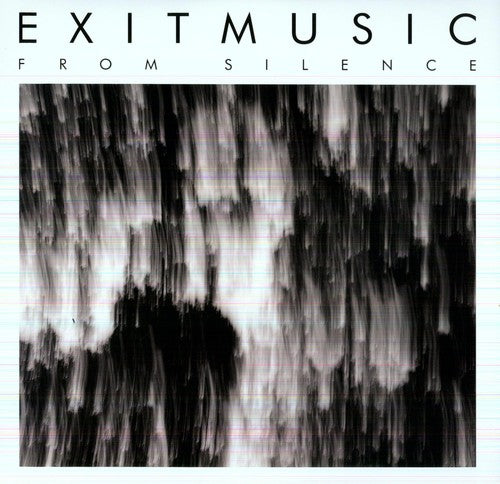 Exitmusic: From Silence