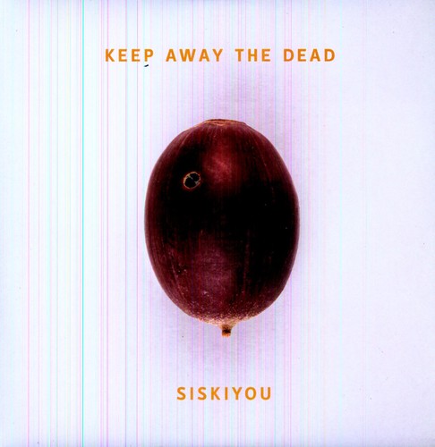 Siskiyou: Keep Away the Dead