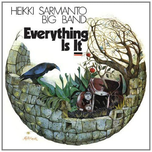 Heikki Sarmanto: Everything Is It