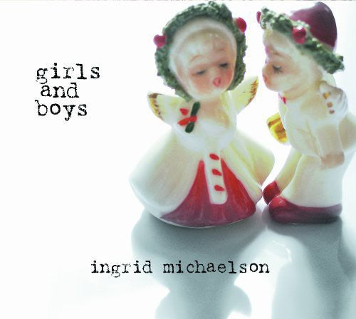 Ingrid Michaelson: Girls And Boys