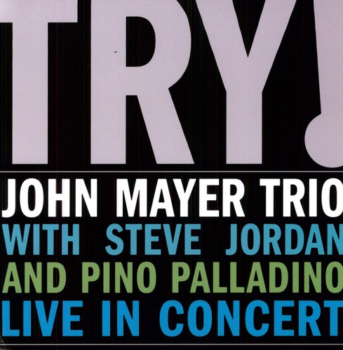 John Mayer: Try: Live in Concert