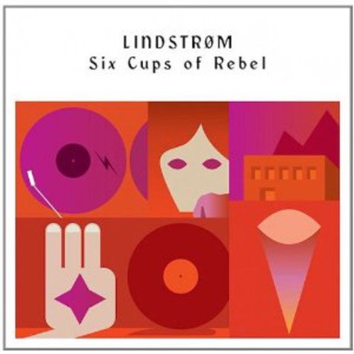 Lindstr m: Six Cups of Rebel