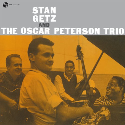 Oscar Peterson: Stan Getz & Oscar Peterson Trio