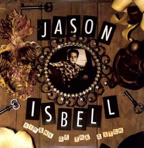 Jason Isbell: Sirens of the Ditch