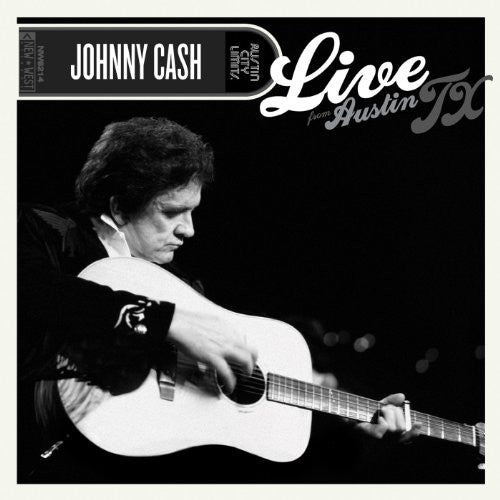 Johnny Cash: Live from Austin TX