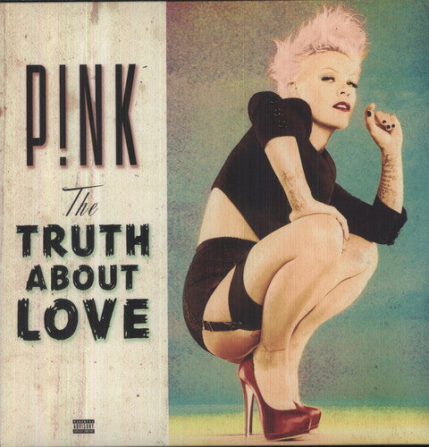 P!nk: The Truth About Love