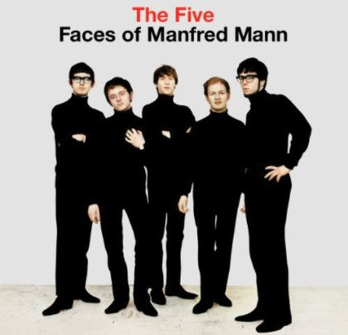 Manfred Mann: The Five Faces Of Manfred Mann