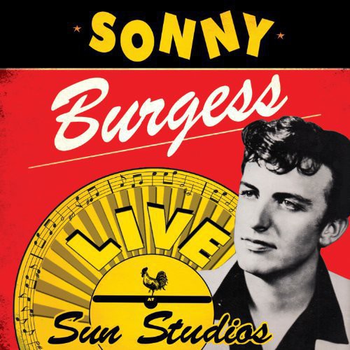 Sonny Burgess: Live at Sun Studios