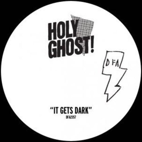 Holy Ghost!: It Gets Dark