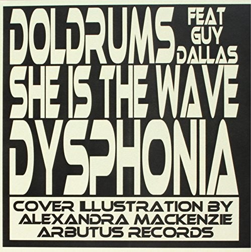 Doldrums: She Is the Wave