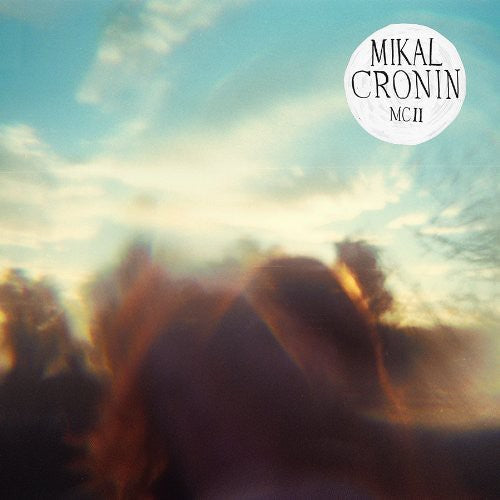 Mikal Cronin: McIi