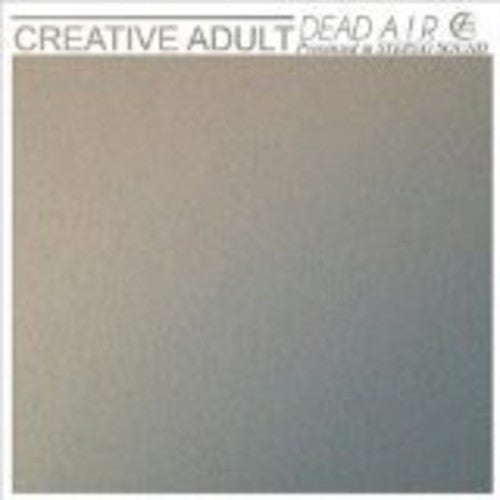 Creative Adult: Dead Air
