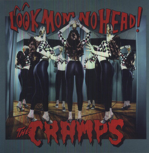 The Cramps: Look Mom No Head