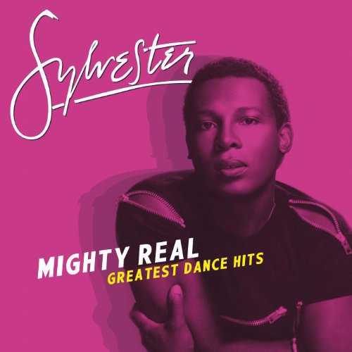 Sylvester: Mighty Real: Greatest Dance Hits