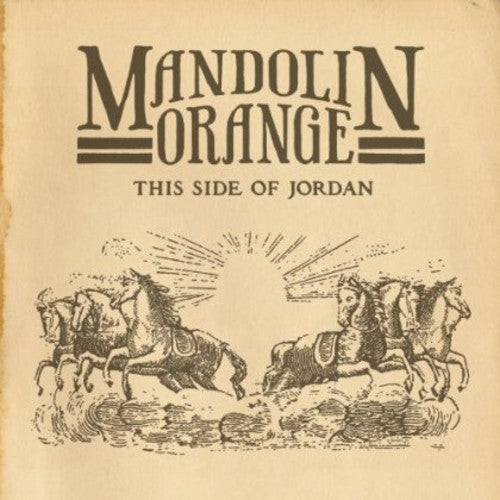 Mandolin Orange: This Side of Jordan