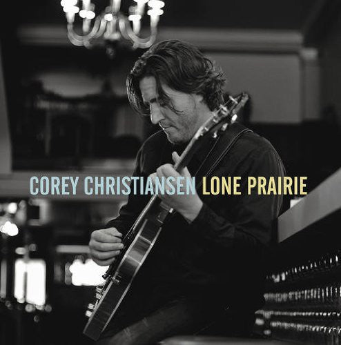 Corey Christiansen: Lone Prairie