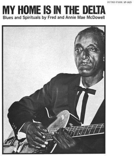 Annie Mae McDowell: My Home Is in the Delta