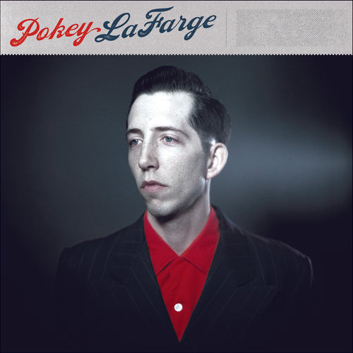 Pokey LaFarge: Pokey Lafarge