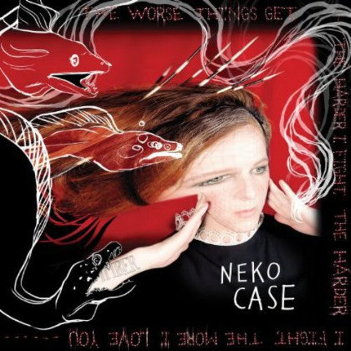 Neko Case: Worse Things Get the Harder I Fight