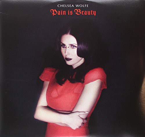 Chelsea Wolfe: Pain Is Beauty