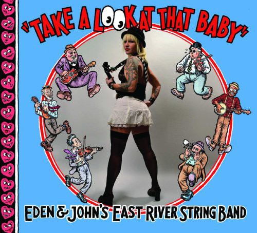 East River String Band: Take a Look at That Baby