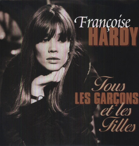 Hardy Francoise: Tous Les Garcons Et Les Filles