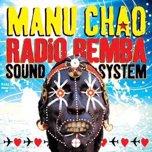Manu Chao: Radio Bemba Sound System