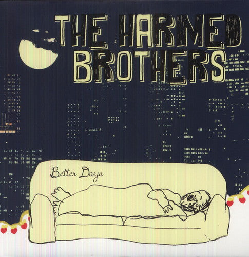 The Harmed Brothers: Better Days