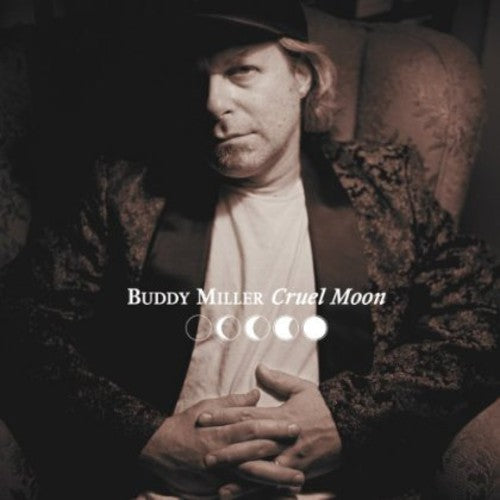 Buddy Miller: Cruel Moon