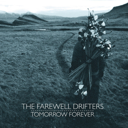 The Farewell Drifters: Tomorrow Forever
