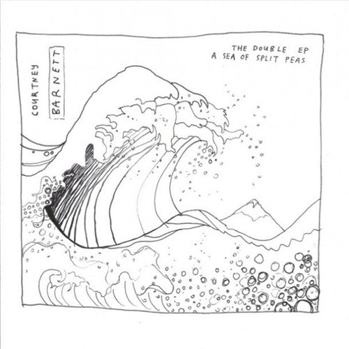 Courtney Barnett: The Double Ep: A Sea Of Split Peas