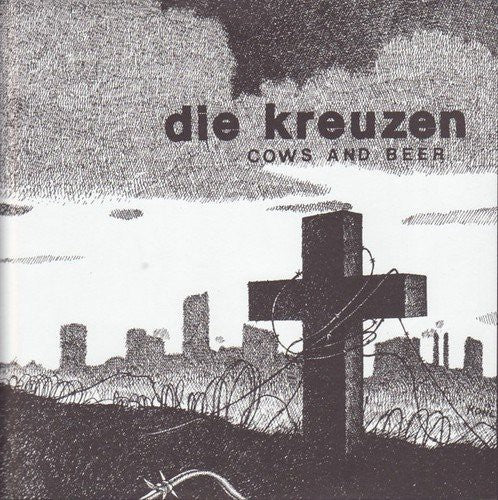 Die Kreuzen: Cows and Beer