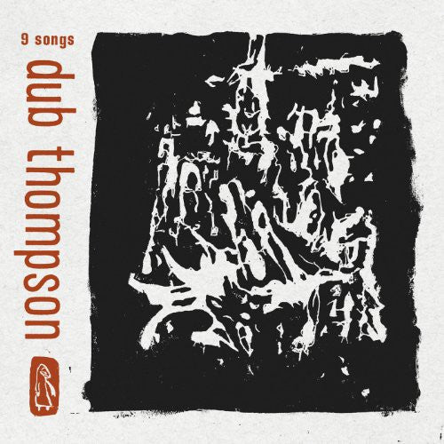 Dub Thompson: 9 Songs