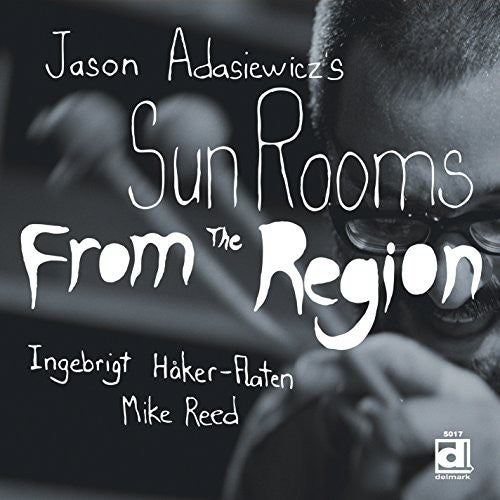 Jason Adasiewicz: From the Region