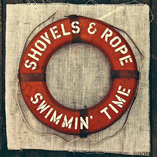 Shovels & Rope: Swimmin Time