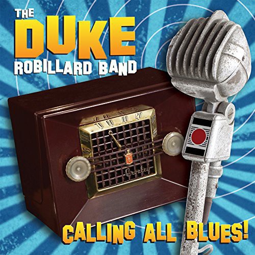 Robillard Band: Calling All Blues