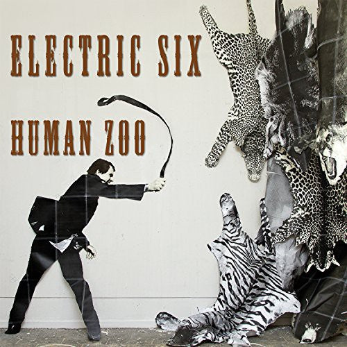 Electric Six: Human Zoo
