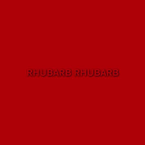 Voyeurs: Rhubarb Rhubarb