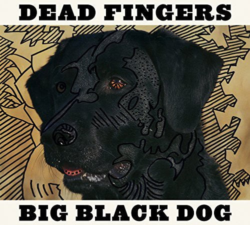 Dead Fingers: Big Black Dog