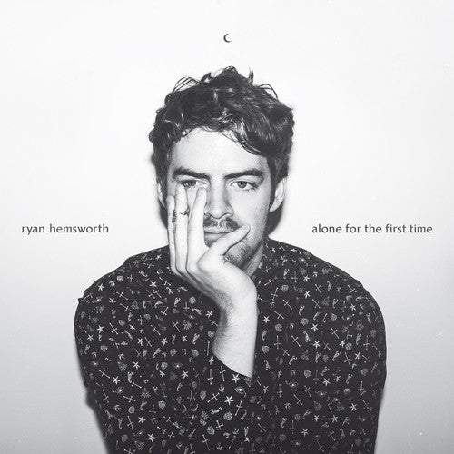 Ryan Hemsworth: Alone for the First Time