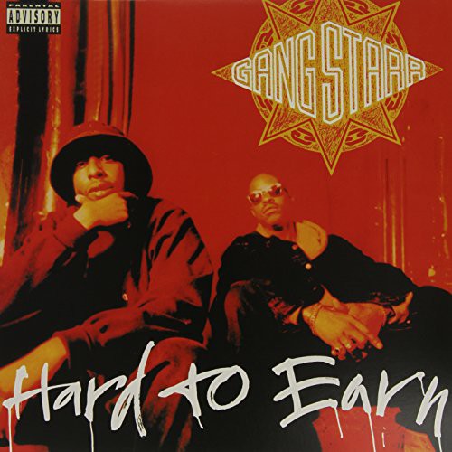 Gang Starr: Hard to Earn
