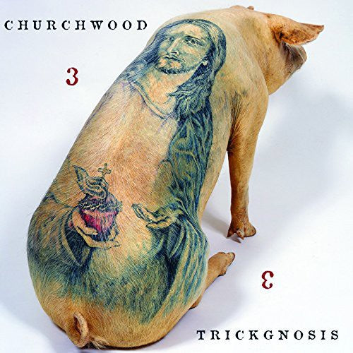 Churchwood: 3: Trickgnosis