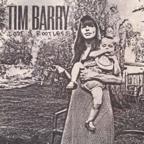 Tim Barry: Lost & Rootless