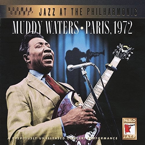 Muddy Waters: Paris 1972