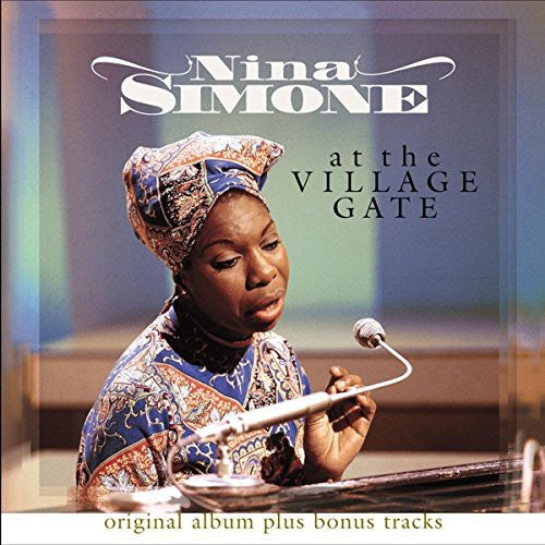 Nina Simone: At the Village Gate