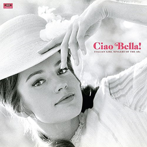 Mina: Ciao Bella Italian Girl Singers / Various