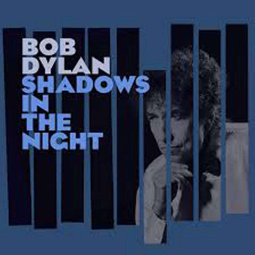 Bob Dylan: Shadows in the Night