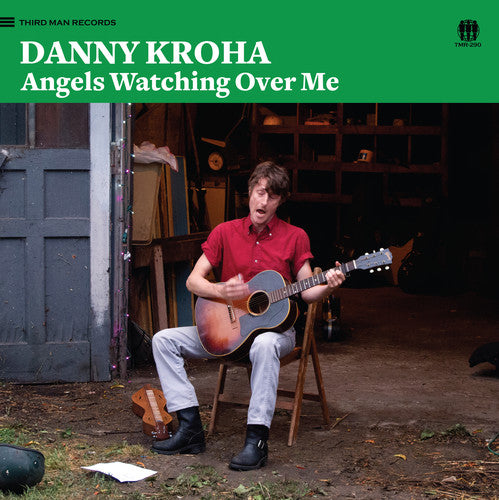 Danny Kroha: Angels Watching Over Me